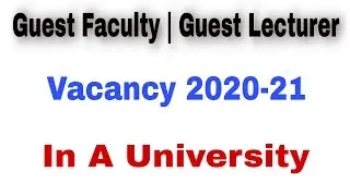 Guest Faculty Vacancy | Guest Lecturer Vacancy | Guest Faculty 2020-21 | Dr. Satyendra Tripathi