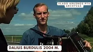 Dalius Burdulis 2004 m. Vlado Krušnos archyvas