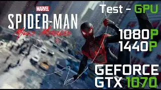 Marvel's Spider-Man: Miles Morales vs Nvidia GTX 1070 | Intel i7 6820HK | 1080p | 1440p | TEST GPU