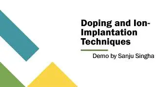 Demo Video Doping and ion-Implantation Techniques 