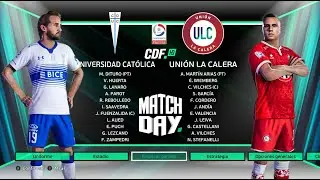 Universidad Cat&oacute;lica vs. Uni&oacute;n La Calera | Primera Divisi&oacute;n de Chile | PES 2021