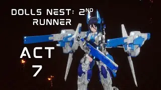 [Dolls Nest: 2nd Runner] Finishing This! (And Maybe Chilling Afterwards) [Act 7]