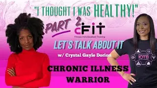 I WOKE UP PARALYZED! Chat w Crystal Gayle, #ChronicIllness Warrior, Pt2 #autoimmune #vegan #alopecia
