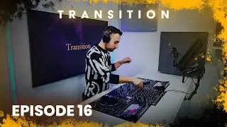 Transition - Episode 16 | The Best of EDM & Trance
