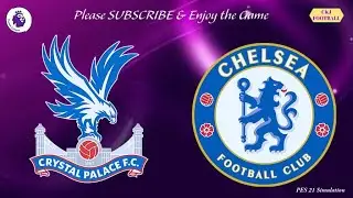 🔴Crystal Palace vs Chelsea | STREAMING | Premier League Showdown | PES 21 Simulation