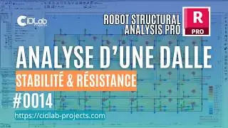 #014 - Robot Structural - Comment analyser les efforts et contraintes des dalles (Mode Cartographie)