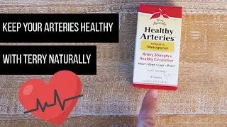 Keep Your Arteries HEALTHY with Terry Naturally