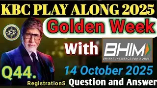 14 October KBC Golden Week with Bhim- Registration T&C |Kbc Golden Week Special Registrations 2025