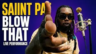 Saiint Pat &ndash; Blow That (Live Performance) | Open Mic 🎙️
