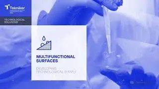Technological Solutions: Multifunctional surfaces