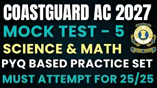 Coastguard Assistant Commandant Mock Test 2027 | Coastguard AC Science & Math Class-5