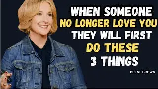 3 Painful Signs Someone Has Emotionally Let You Go  Bren&eacute; Brown Speech