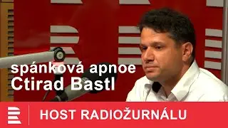 Ctirad Bastl: Chrápání a spánková apnoe s použitím masky zmizí