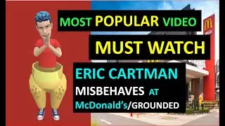 ERIC CARTMAN, MISBEHAVES AT McDonald's/GROUNDED (M18)