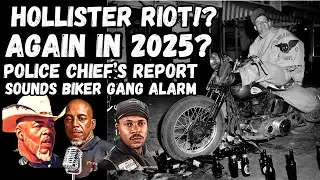 Hollister Riot! Again in 2025, Police Chief's Report Damning