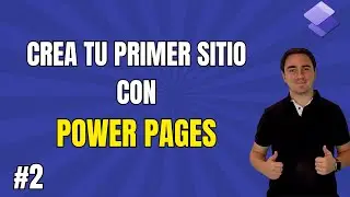 📢 🛠️ Crea tu primer sitio con Power Pages | Mi Primer Sitio con Power Pages #2