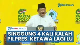 Canda Prabowo saat HUT Golkar Buat Tamu Riuh, Singgung 4 Kali Kalah Pilpres: Ngabalin Ketawa Lagi Lo
