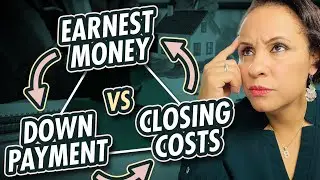 Understanding Earnest Money, Down Payments, & Closing Costs: Essential Tips for Homebuyers