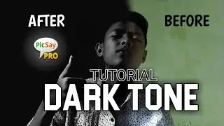 TUTORIAL EDIT FOTO 'DARK TONE' (Picsay Pro)