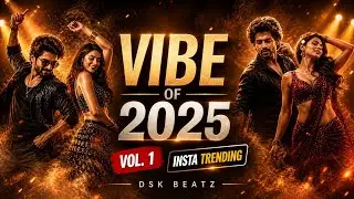 VIBE OF 2025 MASHUP 🔥 | VOL .1 | INSTA TRENDING DJ Mashup | DJ DSK | DSK BEATZ | USE HEADPHONES 🎧💥