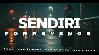 Sendiri - for revenge cover by Aurora #forrevenge #aurora #emo #coversong #coverai #music