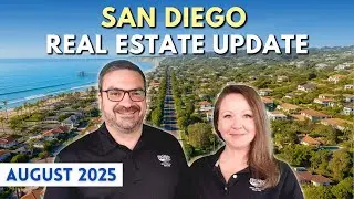 San Diego Real Estate Market Update - August 2025