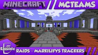 Mcteams - Raids #3 - Markilify's Trackers