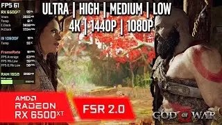 RX 6500 XT | God of War - FSR 2.0 - 4K, 1440p, 1080p - Ultra, High, Medium, Low
