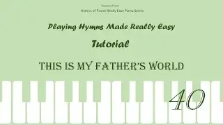 5. This Is My Father’s World 萬有讚美天父