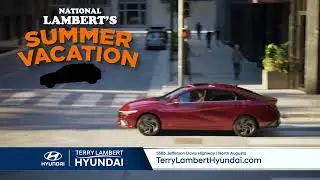 Terry Lambert Hyundai - National Lambert's Summer Vacation - New 2025 Elantra SEL Sport