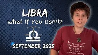 LIBRA ♎︎ SEPTEMBER 2025 - 