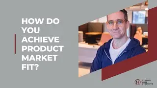 How do you achieve product-market fit?