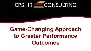 GT2015 Session 17 -  Game-Changing Approach to Greater Performance - CPS HR