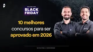 10 melhores concursos para ser aprovado em 2026 - Melhor que Black Friday 2025