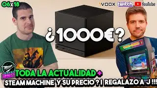 GAME360 06x18 - STEAM MACHINE a 1000&euro; ??? | Starcraft y fallout VUELVEN?? | SOPRESON a JUANMA !!!