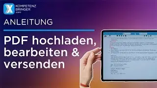 PDF Hochladen, bearbeiten und versenden im KOMPETENZBRINGER
