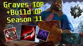 GRAVES TOP SEASON 11 NEW+OP Build/ GRAVES VS VLADIMIR.