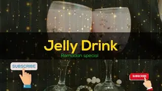 Ramadan Special Drink | Special Jelly Drink | Kids Special | Fia Food and Flavours