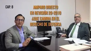 Capitulo 8. Amparo directo en revisión 26-2019 tutela afectiva y como cambio el derecho a la defensa