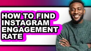 How to Find Instagram Engagement Rate - Step by Step