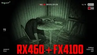 ✔OUTLAST 2✖RX460 + FX4100✖#55✔