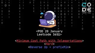 Leetcode 3651 | Minimum cost path with Teleportations | Begineer friendly | hard