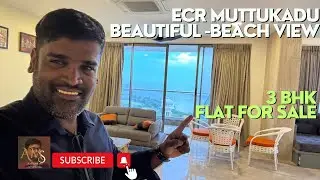 Beautiful beach view 3 BhK spacious apartment for sale at ECR, Muttukadu #beachviewflat #amsundar 