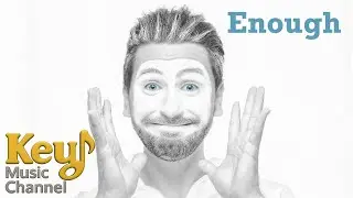 Enough – A Song About Balance and Living Simply | Key Music