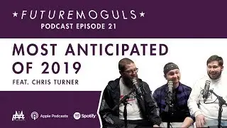 Future Moguls Podcast Episode 21: Most Anticipated Releases of 2019