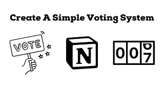 Creating A Simple Voting System in Notion