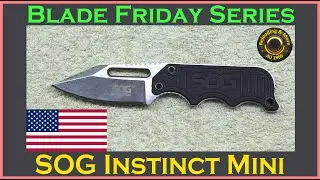 SOG Instinct mini - item NB1002CP - #bladefriday Knife review. [Blade Friday Series]