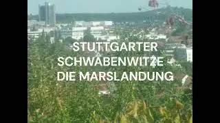 Stuttgarter Schwabenwitze - Die Marslandung