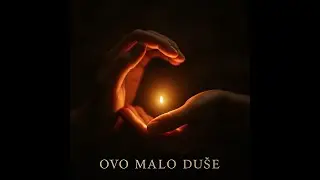 OVO MALO DUŠE