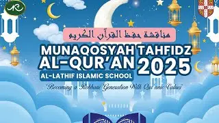 Munaqosyah From Standard 1 | Al-lathif Isalamic School Bandung